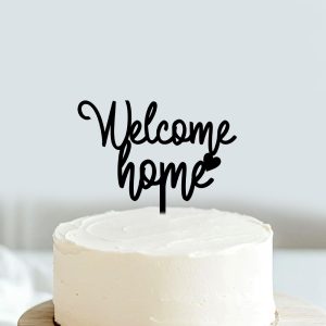 Welcome Home Cake Topper