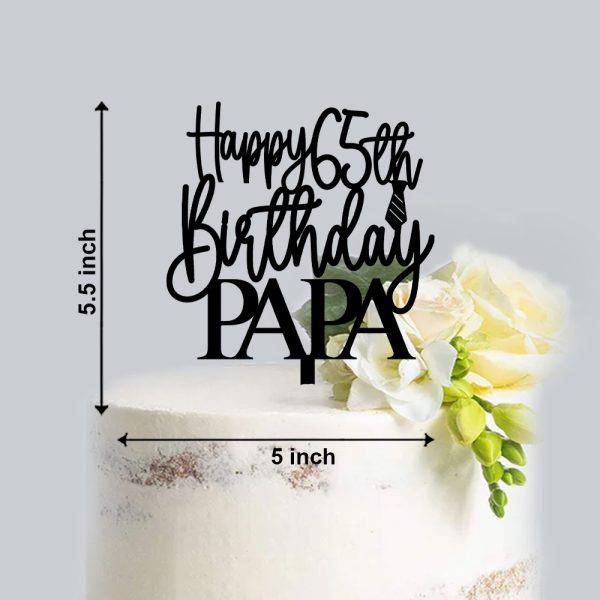 Happy 65th Birthday Papa Cake Topper | Acrylic Cake Decoration Item | Specially for Father’s Birthday Party - Image 2