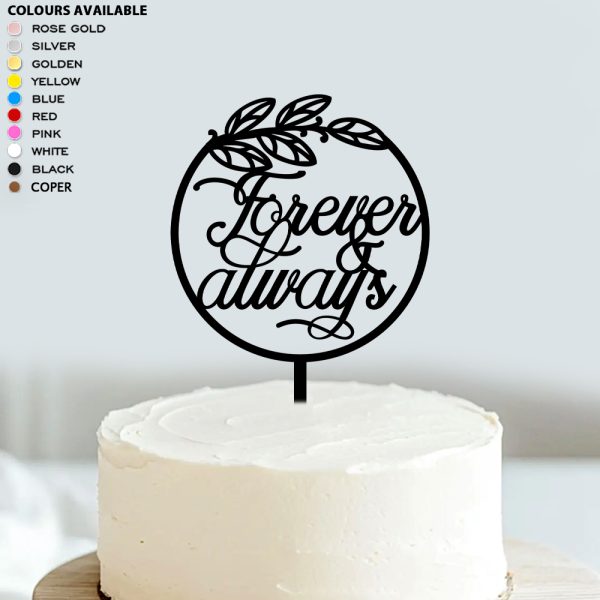 Forever & Always Cake Topper | Acrylic Cake Decoration For Anniversary | Wedding Party - Image 3