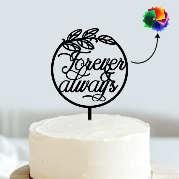 Forever & Always Cake Topper | Acrylic Cake Decoration For Anniversary | Wedding Party - Image 4